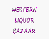 western liquor bazaar